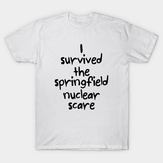 I survived the springfield nuclear scare (black) T-Shirt by JamesCMarshall